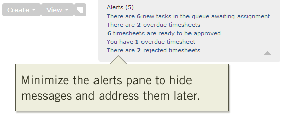 Minimize the alerts pane to hide messages and address them later